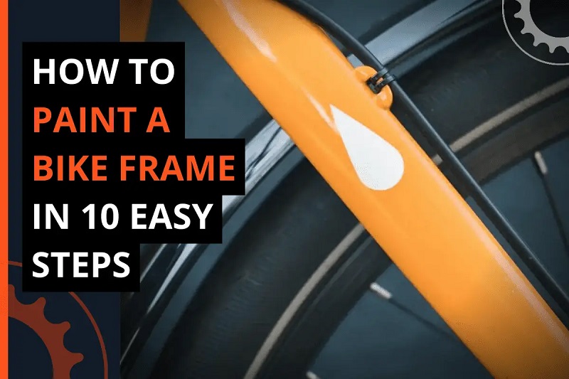 How To Paint A Bike Frame: Easy Step-By-Step